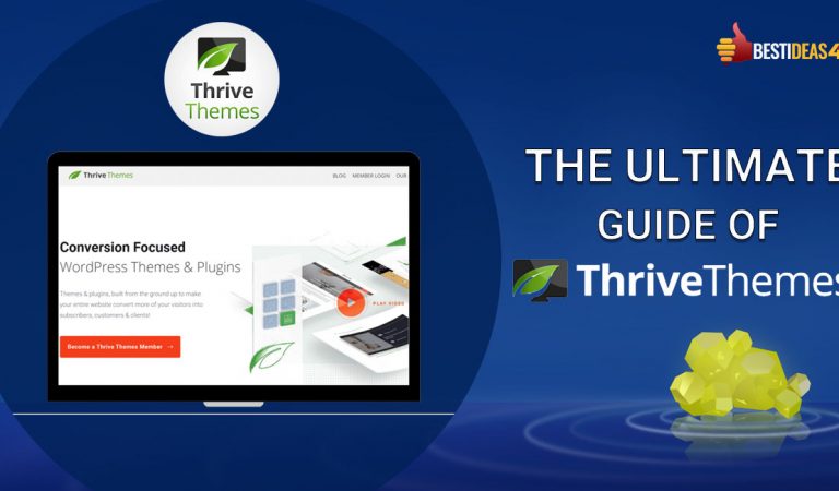 The Ultimate Guide of Thrives Themes
