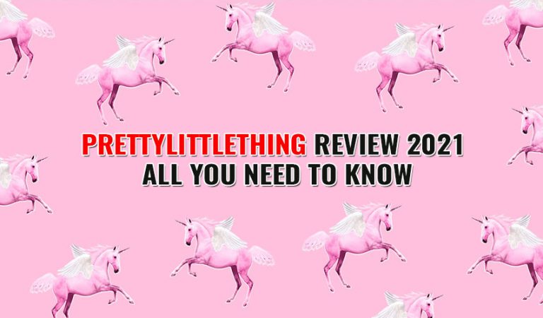 PrettyLittleThing Review 2021 – All You Need to Know
