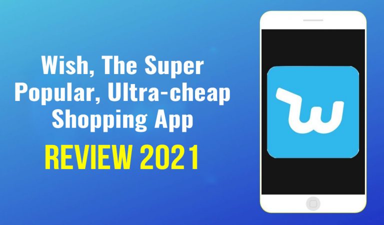 Wish, the super popular, ultra-cheap shopping app, explained